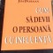 CUM SA DEVII O PERSOANA CU INFLUENTA