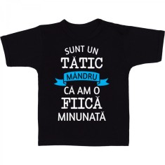 Tricou &amp;quot; Sunt un tatic mandru ca am o fiica minunata &amp;quot; foto