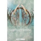 Legenda regatului - Larisa F. P.