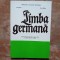 LIMBA GERMANA - MANUAL PENTRU ANUL VII - CLASA A XII-A - (A doua limba de studiu) 1998