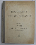 DOCUMENTE PRIVIND ISTORIA ROMANIEI , VEACUL XVII , A. MOLDOVA , VOL. V (1601 - 1605) de ION IONASCU , L. LAZARESCU - IONESCU , MIHAIL ROLLER , 1952