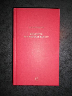 ION MINULESCU - ROMANTE PENTRU MAI TARZIU (2009, Jurnalul national) foto
