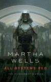 All Systems Red | Martha Wells, Tor Books