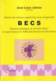 Jean-Louis Adrien - Bateria de evaluare cognitiva si socio-emotionala BECS.
