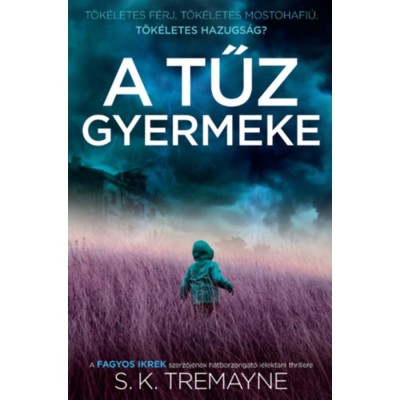 A tűz gyermeke - S. K. Tremayne foto