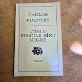 Toate pisicile sunt negre - Carlos Fuentes