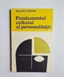 Fundamentul cultural al personalității &ndash; Aut. Ralph Linton, Ed. Științifică, București, 1968