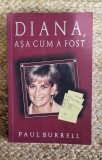 DIANA ,ASA CUM A FOST -PAUL BURRELL