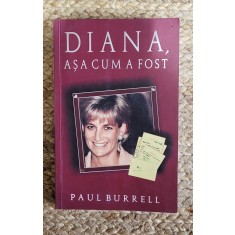 DIANA ,ASA CUM A FOST -PAUL BURRELL