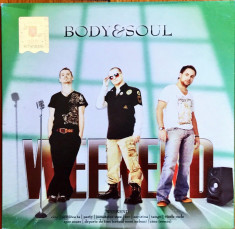 Body &amp;amp; Soul - Weekend (1 CD) foto