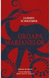 Groapa marianelor - Jasmin Schreiber