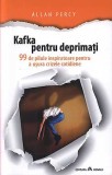 Kafka pentru deprimati - Allan Percy