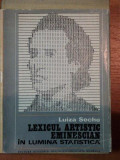 LEXICUL ARTISTIC EMINESCIAN IN LUMINA STATISTICA de LUIZA SECHE 1974