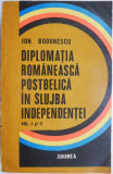 Diplomatia romaneasca postbelica in slujba independentei &ndash; Ion Bodunescu