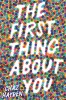 The First Thing about You