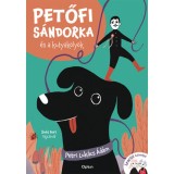 Petőfi S&aacute;ndorka &eacute;s a kutyak&ouml;ly&ouml;k - Petri Luk&aacute;cs &Aacute;d&aacute;m