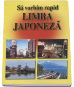 G. Popescu Senas - Să vorbim rapid limba japoneză foto