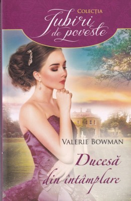 Valerie Bowman - Ducesa din intamplare foto