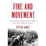 Fire and Movement | Peter Hart, OUP USA