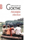 Afinitatile elective (editie de buzunar) - Johann Wolfgang Goethe