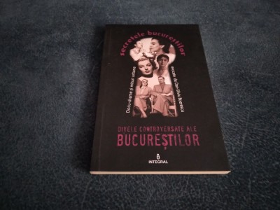 DAN SILVIU BOERESCU - DIVELE CONTROVERSATE ALE BUCURESTIULUI foto