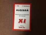 ALGEBRA CLASA A XI A REZOLVAREA PROBLEMELOR DIN MANUAL C NASTASESCU