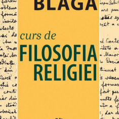 Curs de filosofia religiei - Lucian Blaga, Ed. Fronde, brosata