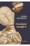 Cuvinte magice - Sanda Golopentia