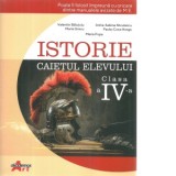 Istorie. Caietul elevului, clasa a IV-a