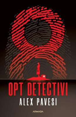 Opt Detectivi, Alex Pavesi - Editura Nemira foto