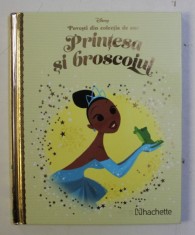 POVESTI DIN COLECTIA DE AUR , VOLUMUL 13 - PRINTESA SI BROSCOIUL , SERIA DISNEY , 2018