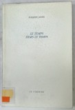 LE TEMPS HORS LE TEMPS , par PHILIPPE JONES , 1994 , EXEMPLAR NUMEROTAT 203 DIN 470 *