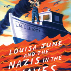 Louisa June and the Nazis in the Waves