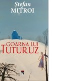 Goarna lui Tuturuz - Stefan Mitroi