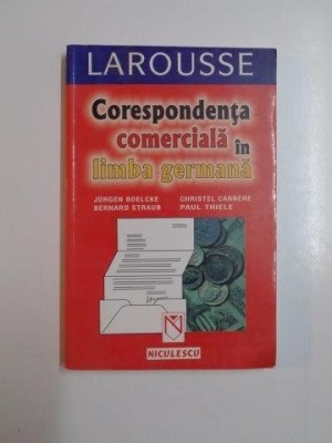 CORESPONDENTA COMERCIALA IN LIMBA GERMANA de JURGEN BOELCKE...PAUL THIELE 2001 foto
