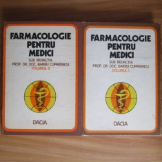 Barbu Cuparencu - Farmacologie pentru medici 2 volume (1978, editie cartonata)