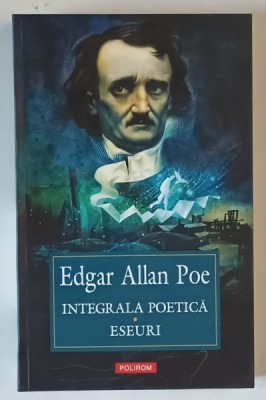 INTEGRALA POETICA , ESEURI de EDGAR ALLAN POE , 2025 *MICI DEFECTE foto