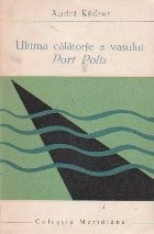 Ultima calatorie a vasului Port Polis foto