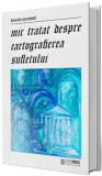 Mic tratat despre cartografierea sufletului - Paperback brosat - Daniela Marchetti - LiterPress Publishing