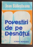 Povestiri de pe Desnățui - Jean Băileșteanu