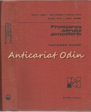 Protejarea Aerului Atmosferic - Indrumator Practic, Pascu Ursu, 1967, Tehnica, Stiinta, Geografie, Carte Veche, Romana, 511 Pagini