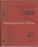 Cumpara ieftin Protejarea Aerului Atmosferic. Indrumator Practic - Pascu D. Ursu