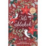 T&eacute;li ablakok - 2.kiad&aacute;s - Rendhagy&oacute; adventi kalend&aacute;rium - Bag&oacute; T&uuml;nde