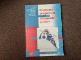 PROBLEME PREGATITOARE PENTRU OLIMPIADELE SCOLARE CLASELE IX -XII ION SAVU RF18/4