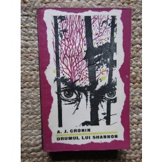 Drumul lui Shannon &ndash; A. J. Cronin