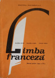 LIMBA FRANCEZA. MANUAL PENTRU CLASA A IX-A-AURORA BOTEZ, MALVINA CIUREL, FELICIA MIHAI