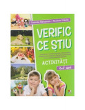 Verific ce știu. Activități școlare. 6-7 ani - Paperback brosat - Gabriela Bărbulescu, Nicoleta Stănică - Litera mică