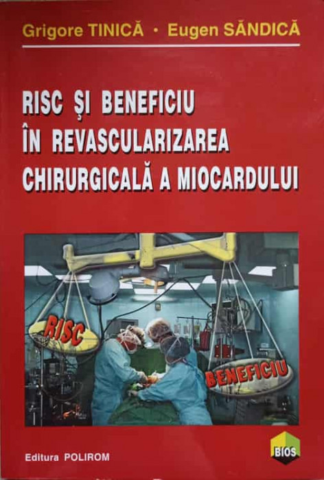 RISC SI BENEFICIU IN REVASCULARIZAREA CHIRURGICALA A MIOCARDULUI-GRIGORE TINICA, EUGEN SANDICA