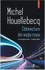 Cateva Luni din Viata Mea - Michel Houellebecq, Roman Beletristica 2022-2023
