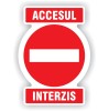 Indicator semnalizare Acces interzis, PVC, 30 x20 cm